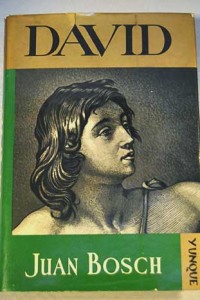 La Biblia, Juan Bosch, David